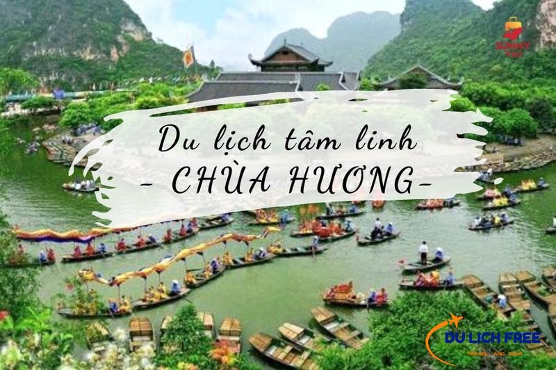 Chùa Hương - Điểm đến du lịch đầu năm miền Bắc, hùng vĩ và tâm linh.